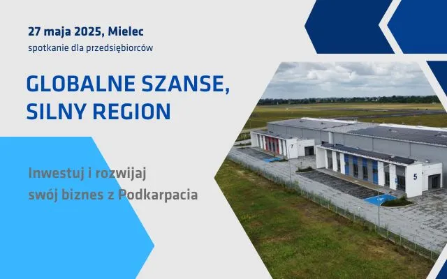 Obraz: Globalne Szanse, Silny Region – Inwestuj i rozwijaj swój biznes z Podkarpacia