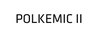 POLKEMIC_II
